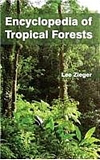 Encyclopedia of Tropical Forests (Hardcover)