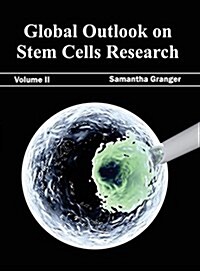 Global Outlook on Stem Cells Research: Volume II (Hardcover)