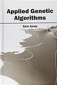 Applied Genetic Algorithms (Hardcover)