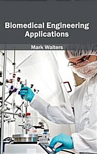 Biomedical Engineering Applications (Hardcover)