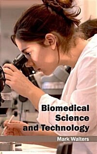 Biomedical Science and Technology (Hardcover)