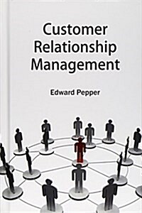 Customer Relationship Management (Hardcover)