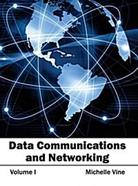 Data Communications and Networking: Volume I (Hardcover)