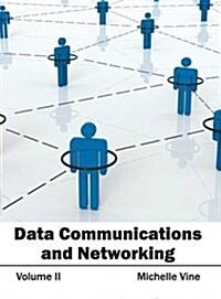 Data Communications and Networking: Volume II (Hardcover)