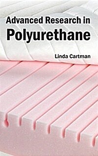 Advanced Research in Polyurethane (Hardcover)