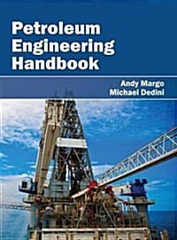 Petroleum Engineering Handbook (Hardcover)