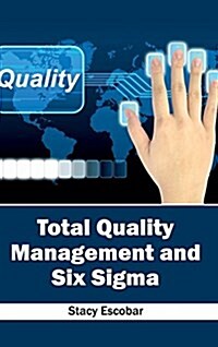 Total Quality Management and Six SIGMA (Hardcover)