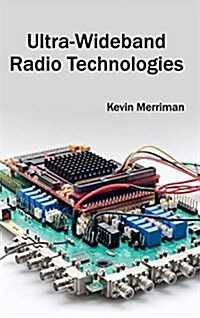 Ultra-Wideband Radio Technologies (Hardcover)