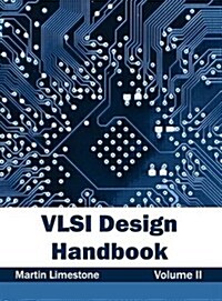 VLSI Design Handbook: Volume II (Hardcover)
