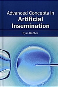 Advanced Concepts in Artificial Insemination (Hardcover)