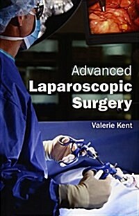 Advanced Laparoscopic Surgery (Hardcover)