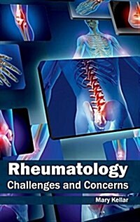 Rheumatology: Challenges and Concerns (Hardcover)