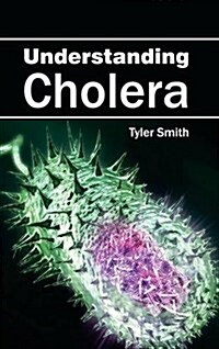 Understanding Cholera (Hardcover)