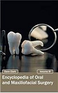 Encyclopedia of Oral and Maxillofacial Surgery: Volume III (Hardcover)