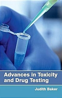 Advances in Toxicity and Drug Testing (Hardcover)