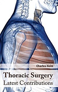 Thoracic Surgery: Latest Contributions (Hardcover)