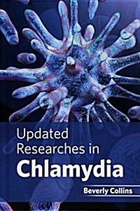 Updated Researches in Chlamydia (Hardcover)