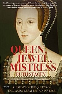 Queen, Jewel, Mistress (Paperback)