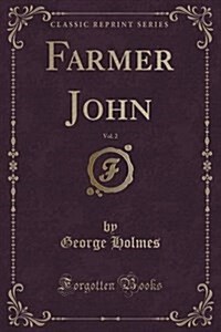 Farmer John, Vol. 2 (Classic Reprint) (Paperback)