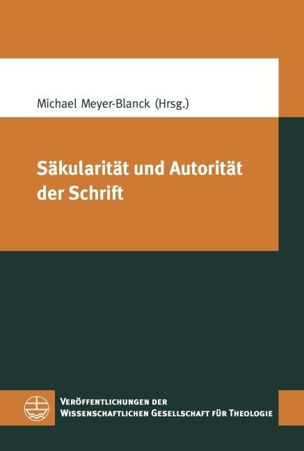 Sakularitat Und Autoritat Der Schrift (Paperback)