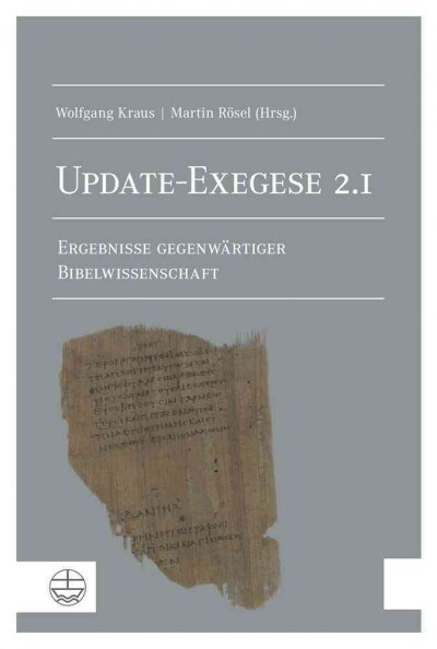 Update-Exegese 2.1: Ergebnisse Gegenwartiger Bibelwissenschaft (Paperback)