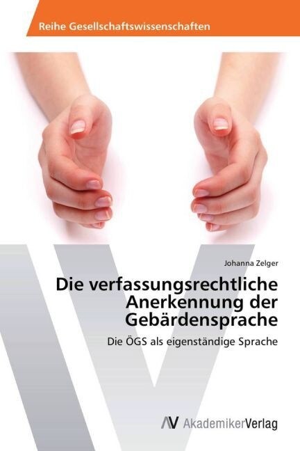 Die verfassungsrechtliche Anerkennung der Geb?densprache (Paperback)