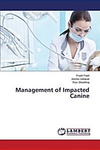 Management of Impacted Canine (Paperback)