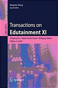 Transactions on Edutainment XI (Paperback, 2015)