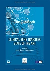 The Clinibook: Clinical Gene Transfer State of the Art (Paperback)