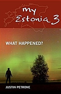 My Estonia 3: What Happened? (Paperback)