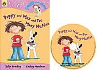 Poppy and Max and Too Many Muffins (Paperback + CD 1장)