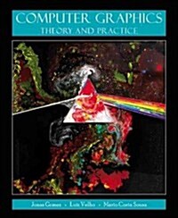 Computer Graphics: Theory and Practice (Hardcover)