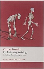 Evolutionary Writings : Including the Autobiographies (Paperback)