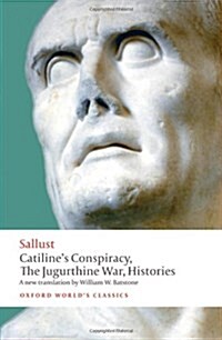 Catilines Conspiracy, the Jugurthine War, Histories (Paperback)