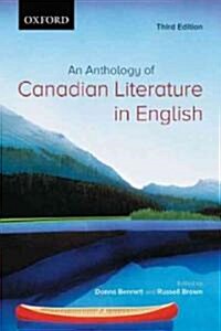 An Anthology of Canadian Literature in English (Paperback, 3rd, Canadian)