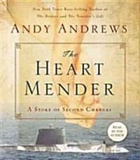 The Heart Mender: A Story of Second Chances (Audio CD)