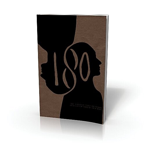 180: Stories of People Who Changed Their Lives by Changing Their Minds (Paperback)