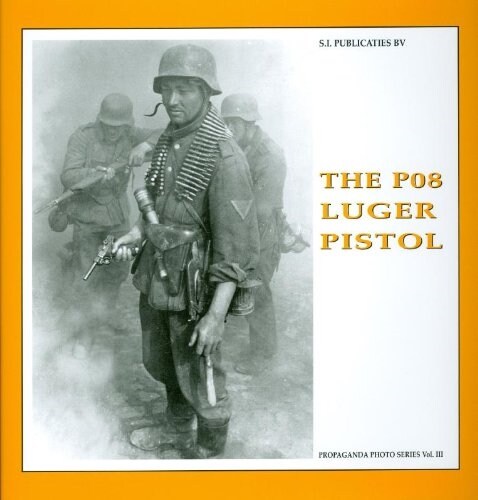 The P08 Luger Pistol (Hardcover, 2nd, Revised)