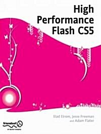 High Performance Flash: Performance Tuning for Flash, Flex, Air and Mobile Applications (Paperback)