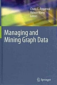 Managing and Mining Graph Data (Hardcover, 2010)