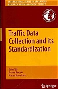 Traffic Data Collection and Its Standardization (Hardcover)