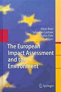 The European Impact Assessment and the Environment (Hardcover)
