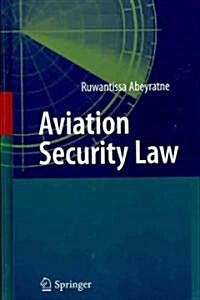 Aviation Security Law (Hardcover, 2010)