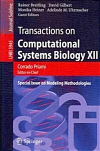 Transactions on Computational Systems Biology XII: Special Issue on Modeling Methodologies (Paperback)