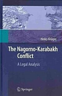 The Nagorno-Karabakh Conflict: A Legal Analysis (Hardcover)