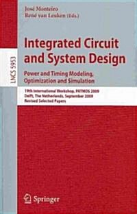 Integrated Circuit and System Design: Power and Timing Modeling, Optimization and Simulation (Paperback)