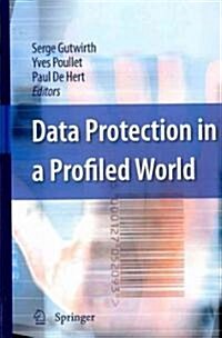 Data Protection in a Profiled World (Hardcover)