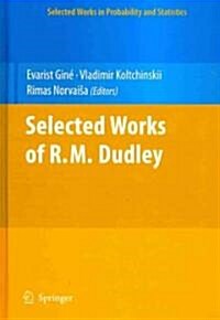 Selected Works of R.M. Dudley (Hardcover)