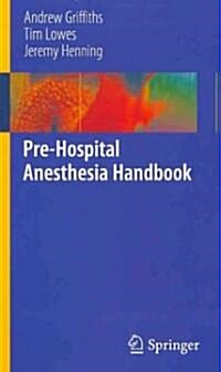 Pre-Hospital Anesthesia Handbook (Paperback)