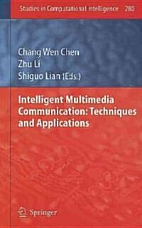 Intelligent Multimedia Communication: Techniques and Applications (Hardcover)
